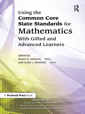 cover image of Using the Common Core State Standards for Mathematics With Gifted and Advanced Learners